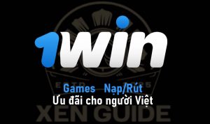 1Win Giới thiệu toàn diện: Games, Nạp/Rút, Ưu đãi cho người Việt